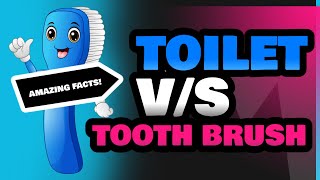 Toilet and Tooth Brush [upl. by Ajile661]