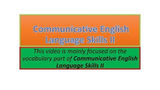 Communicative English Language Skills II vocabulary part one [upl. by Kamillah]