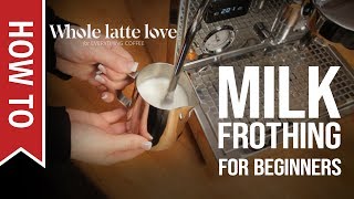 How To Milk Frothing for Beginners 5 Tips [upl. by Noswad]