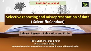 Selective reporting and misrepresentation of data  Scientific Conduct [upl. by Nivek]